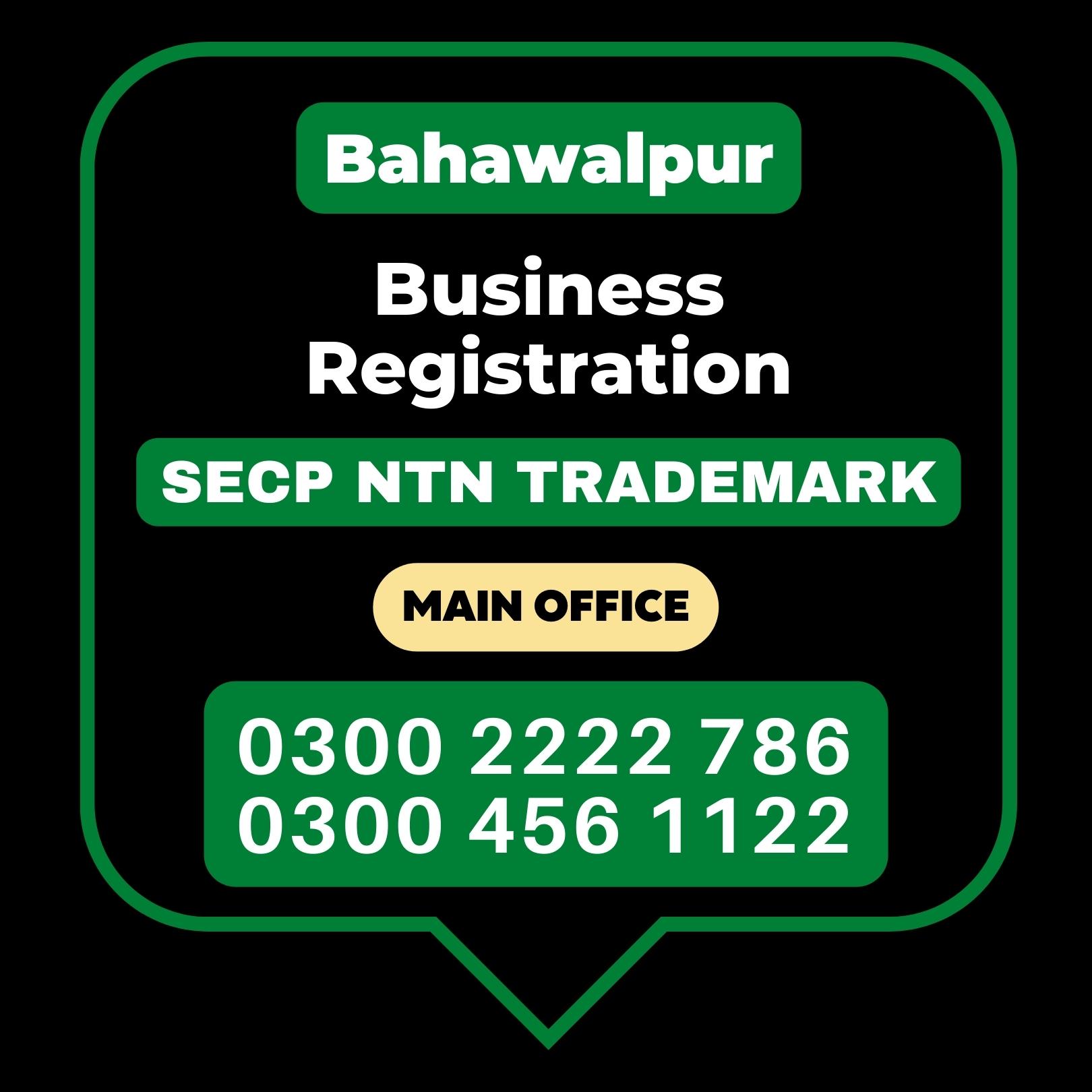 Bahawalpur Business Registration Office Business Registration, Tax Advisor, Pak Advisor, Company Registration, Chinese and Foreigners, Form, Filling, NTN Registration, PSEB, GST/STRN Sales Tax Registration, PSW Pakistan Single Window Registration, Chamber, FBR, SECP, TradeMark Registration, Import Export Registration Licence in Bahawalnagar City in Punjab Pakistan.