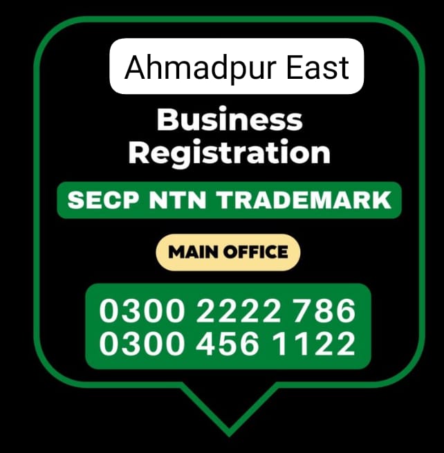 Ahmadpur East Business Registration, Tax Advisor, Pak Advisor, Company Registration, Chinese and Foreigners, Form, Filling, NTN Registration, PSEB, GST/STRN Sales Tax Registration, PSW Pakistan Single Window Registration, Chamber, FBR, SECP, TradeMark Registration, Import Export Registration Licence in ahmadpur east Pakistan.