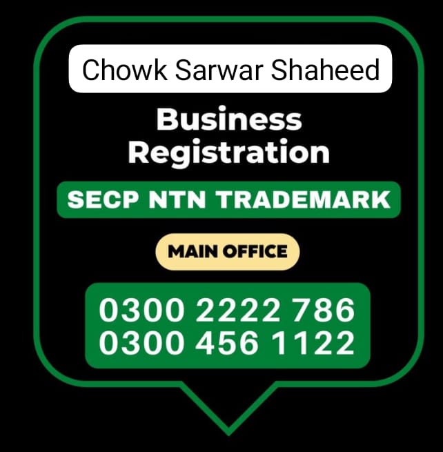 Business Registration, Tax Advisor, Pak Advisor, Company Registration, Chinese and Foreigners, Form, Filling, NTN Registration, PSEB, GST/STRN Sales Tax Registration, PSW Pakistan Single Window Registration, Chamber, FBR, SECP, TradeMark Registration, Import Export Registration Licence in chowk sarwar shaheed Pakistan.