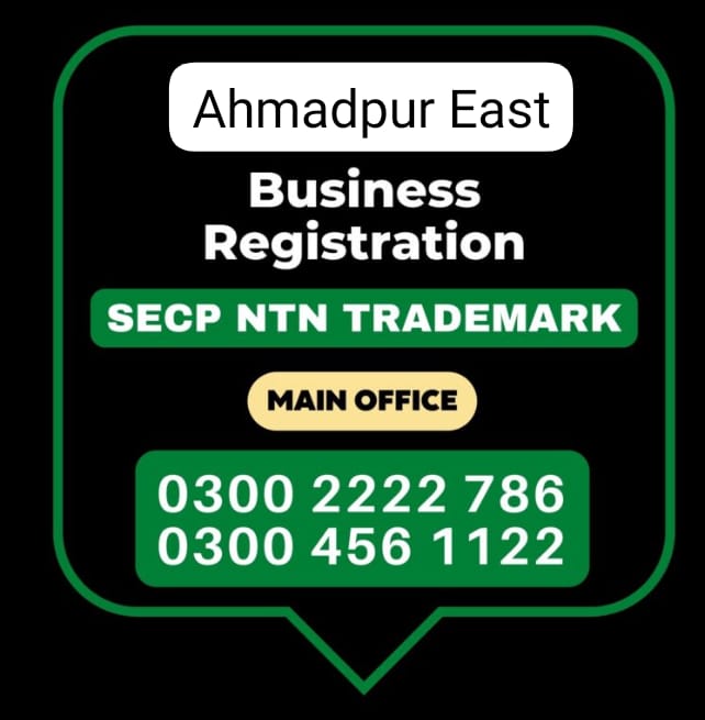 Ahmadpur East Business Registration, Tax Advisor, Pak Advisor, Company Registration, Chinese and Foreigners, Form, Filling, NTN Registration, PSEB, GST/STRN Sales Tax Registration, PSW Pakistan Single Window Registration, Chamber, FBR, SECP, TradeMark Registration, Import Export Registration Licence in Ahmadpur East Pakistan.