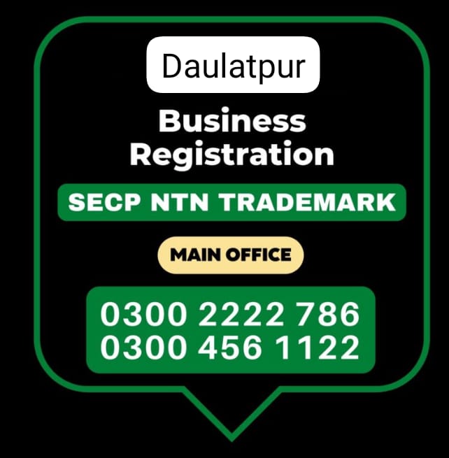 Business Registration, Tax Advisor, Pak Advisor, Company Registration, Chinese and Foreigners, Form, Filling, NTN Registration, PSEB, GST/STRN Sales Tax Registration, PSW Pakistan Single Window Registration, Chamber, FBR, SECP, TradeMark Registration, Import Export Registration Licence in Daulatpur Pakistan.