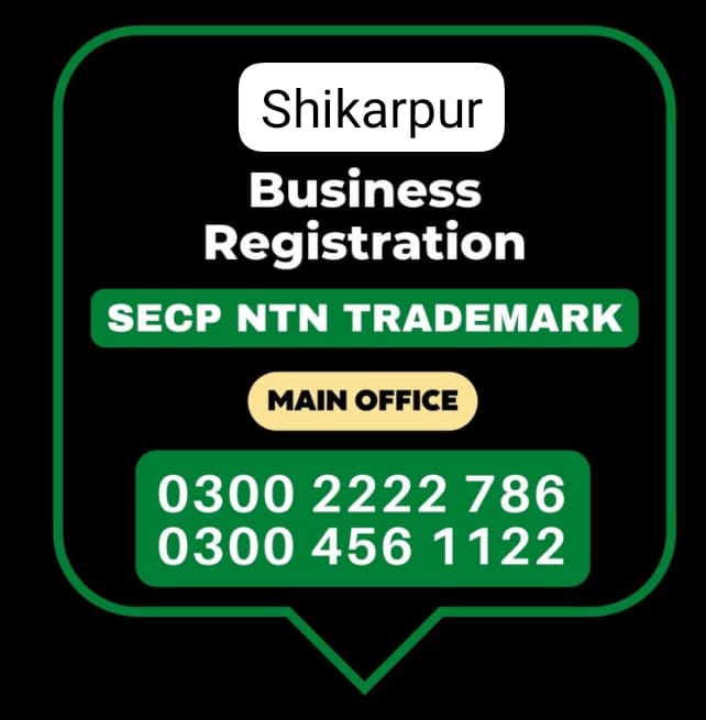 Shikarpur Business Registration, Tax Advisor, Pak Advisor, Company Registration, Chinese and Foreigners, Form, Filling, NTN Registration, PSEB, GST/STRN Sales Tax Registration, PSW Pakistan Single Window Registration, Chamber, FBR, SECP, TradeMark Registration, Import Export Registration Licence in Shikarpur Pakistan.