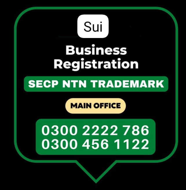 Sui Business Registration, Tax Advisor, Pak Advisor, Company Registration, Chinese and Foreigners, Form, Filling, NTN Registration, PSEB, GST/STRN Sales Tax Registration, PSW Pakistan Single Window Registration, Chamber, FBR, SECP, TradeMark Registration, Import Export Registration Licence in sui Pakistan.