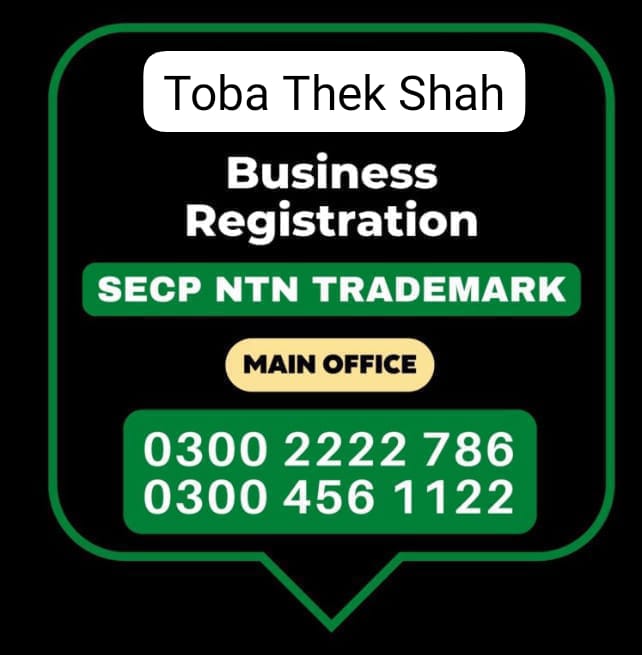 Business Registration, Tax Advisor, Pak Advisor, Company Registration, Chinese and Foreigners, Form, Filling, NTN Registration, PSEB, GST/STRN Sales Tax Registration, PSW Pakistan Single Window Registration, Chamber, FBR, SECP, TradeMark Registration, Import Export Registration Licence in Toba Thek Shah City Pakistan.